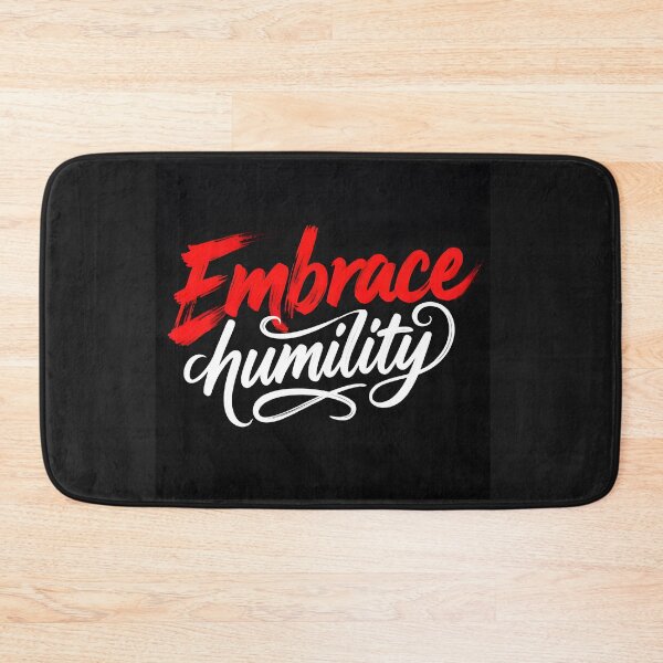 Item preview, Embrace Humility designed and sold by Creative-RE.