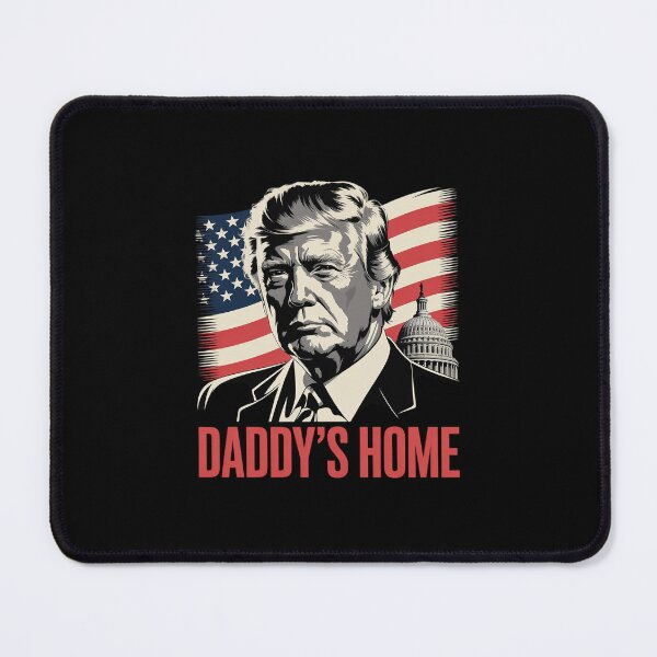 Item preview, Political Statement Daddy's Home Trump 4 designed and sold by MarkLeedsArt.