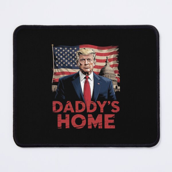 Item preview, Political Statement Daddy's Home Trump designed and sold by MarkLeedsArt.