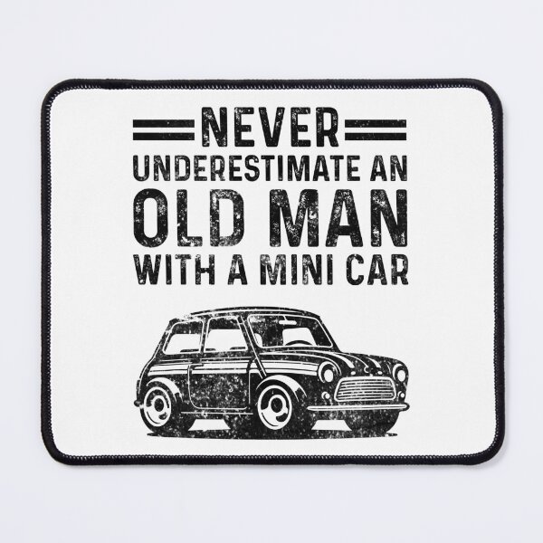 Item preview, Never Underestimate an Old Man with a Mini Car Funny Classic Car designed and sold by LounisArt.