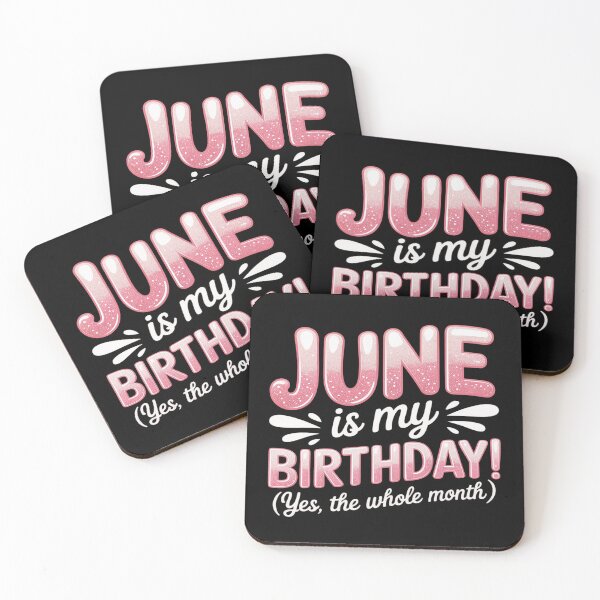 Artikelvorschau, Juni ist mein Geburtstag, ja, der ganze Monat! entworfen und verkauft von Libbysharts.