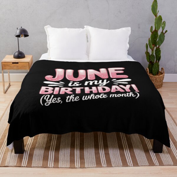 Artikelvorschau, Juni ist mein Geburtstag, ja, der ganze Monat! entworfen und verkauft von Libbysharts.