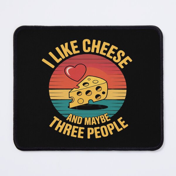 Item preview, Funny I Like Cheese And Maybe Three People Cheese Lovers designed and sold by VerseFarm.