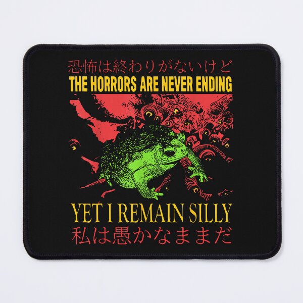 Item preview, Horrors Are Never Ending Yet I Remain Silly Japanese Frog designed and sold by EricaNichols8.