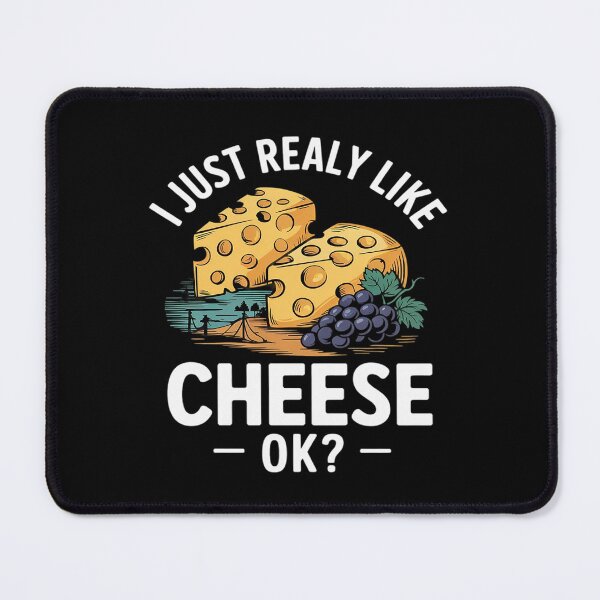 Item preview, I Just Really Like Cheese Ok 3 designed and sold by VerseFarm.