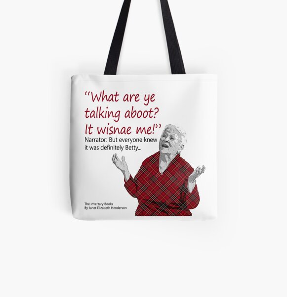 Betty Says, It Wisnae Me! All Over Print Tote Bag