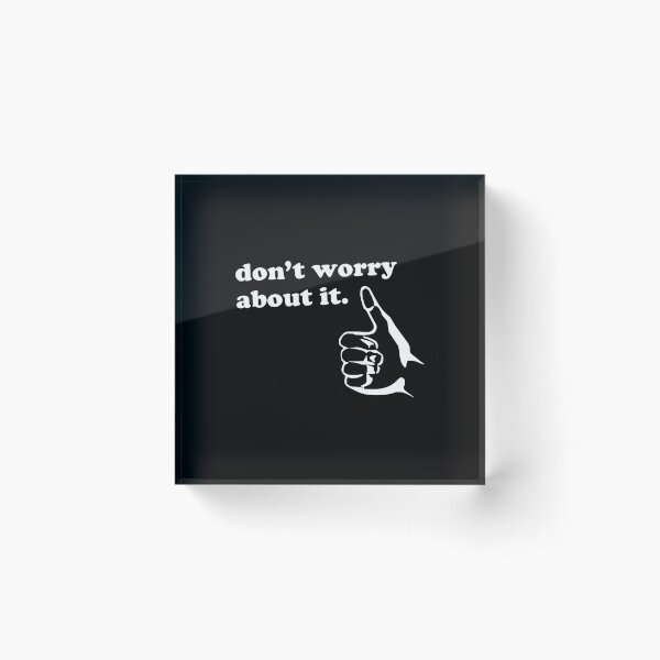 Item preview, Don't Worry About I Positive Message designed and sold by donadonvgran.