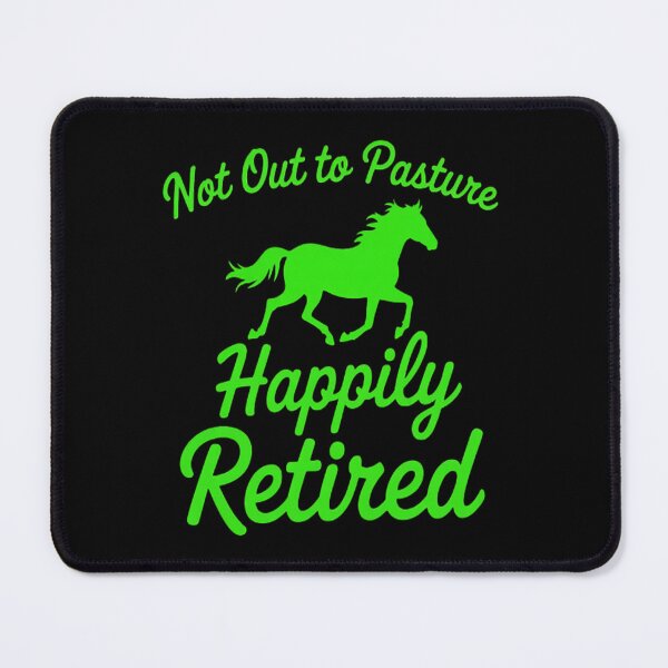 Item preview, Not Out To Pasture Happily Retired Dreams designed and sold by gandebro.
