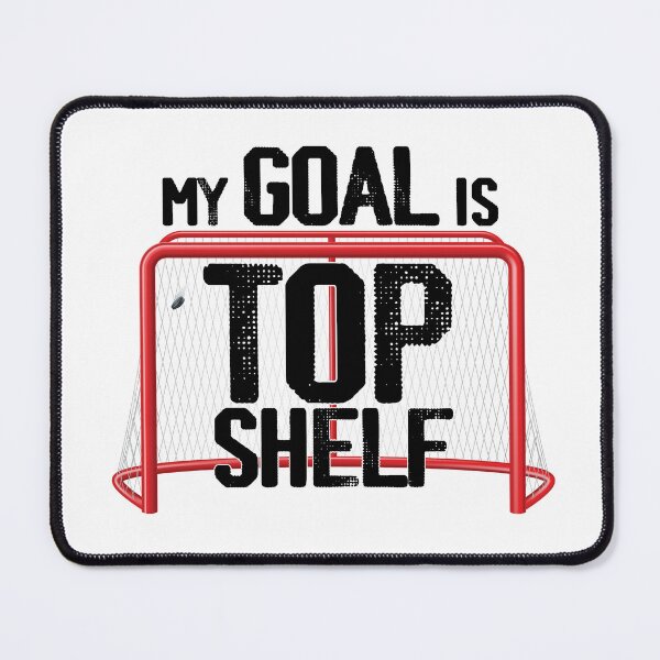 Item preview, Hockey Image... My Goal is Top Shelf designed and sold by CHASAcreative.