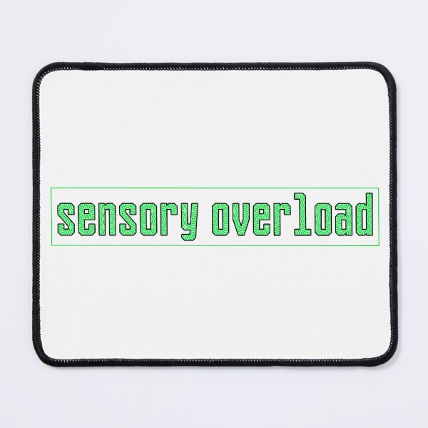 Item preview, Sensory Overload designed and sold by GeoGoose.