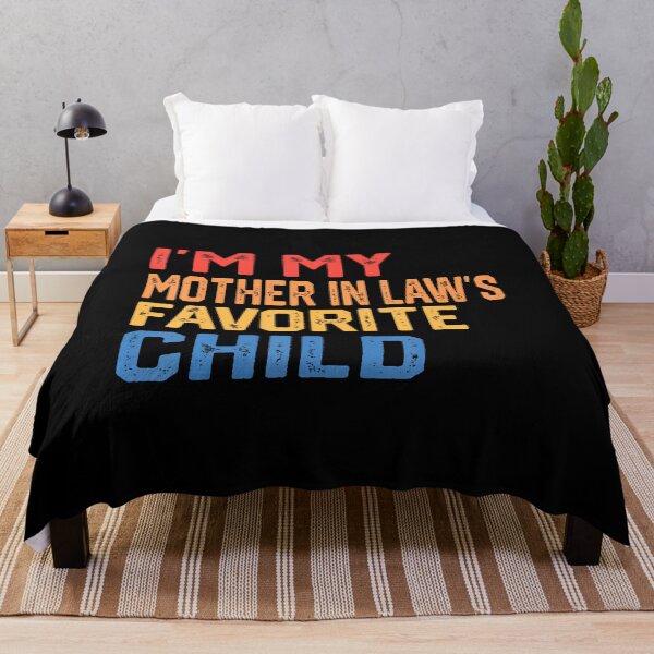Item preview, I'M My Mother In Law's Favorite Child Funny Parent designed and sold by reeneregen.