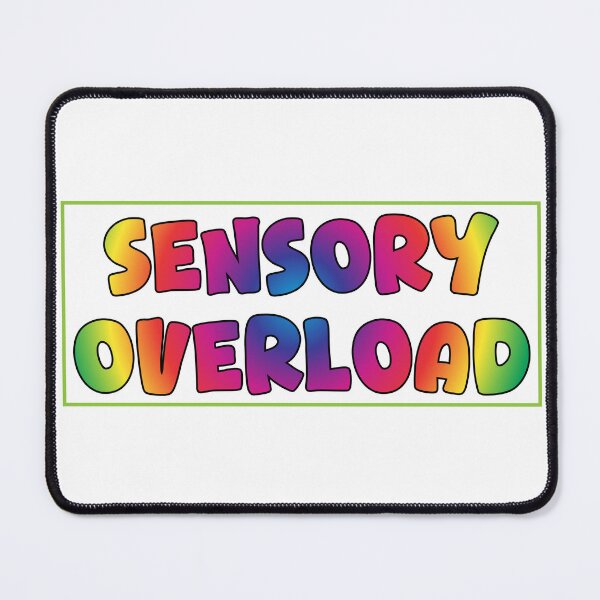 Item preview, Sensory Overload designed and sold by GeoGoose.