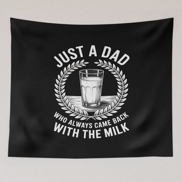Item preview, Just A Dad Who Always Came Back With The Milk Fathers Day2 designed and sold by Tatianamiobi.