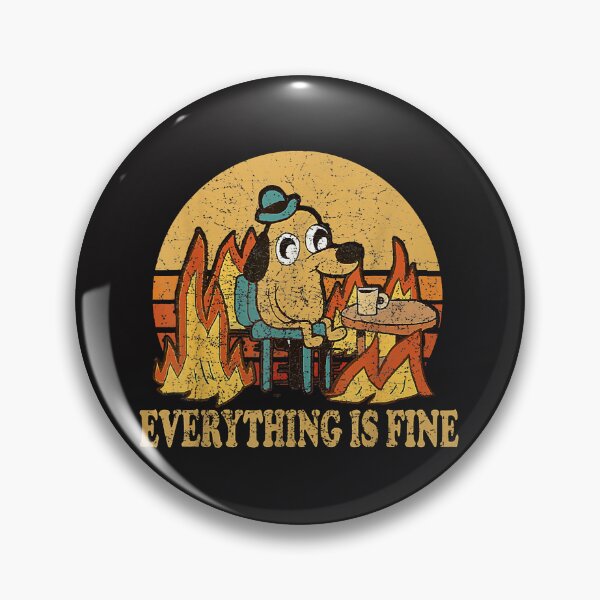 Item preview, Everything Is Fine Dog Drinking Coffee Burning Meme  designed and sold by KarmenAlexV.