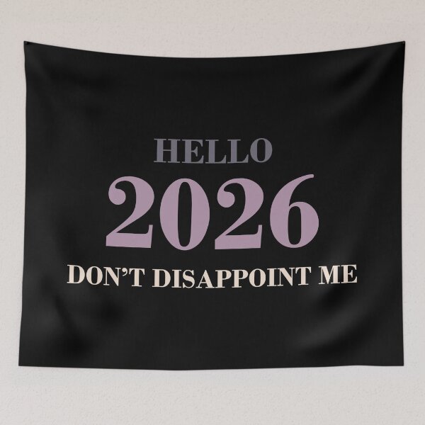 Item preview, Hello 2026 Don’t Disappoint Me – Funny New Year Quote Design designed and sold by PixelPlush.