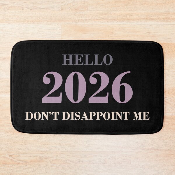Item preview, Hello 2026 Don’t Disappoint Me – Funny New Year Quote Design designed and sold by PixelPlush.