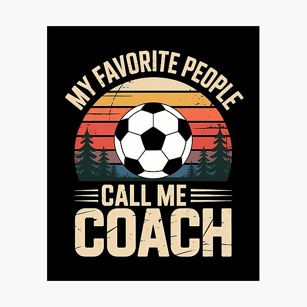 Item preview, Coach Funny Soccer Coach designed and sold by cosmicncozyS.