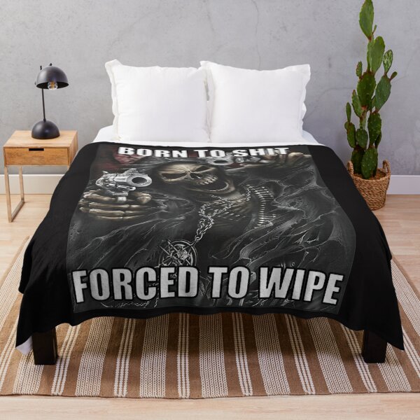 Item preview, Born To Shit Forced To Wipe Funny Evil Skeleton Meme designed and sold by KarmenAlexV.