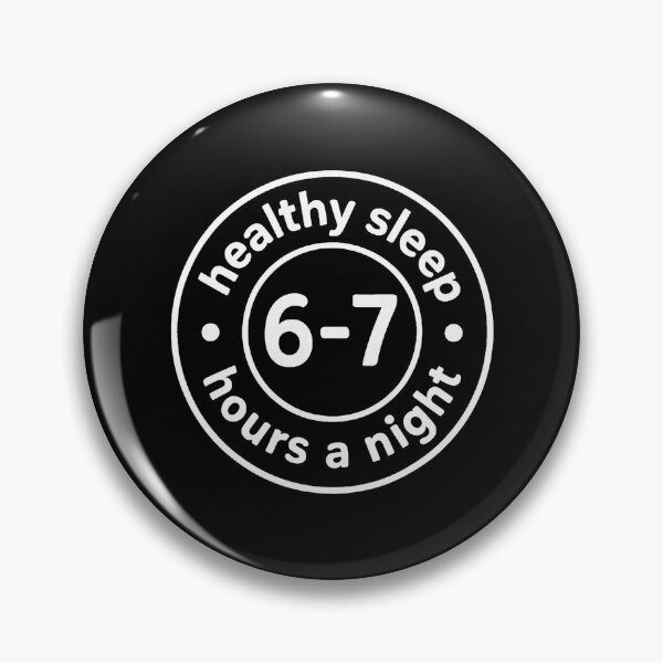 Item preview, Healthy Sleep 6-7 Hours A Night Six Seven Meme designed and sold by jakaun.