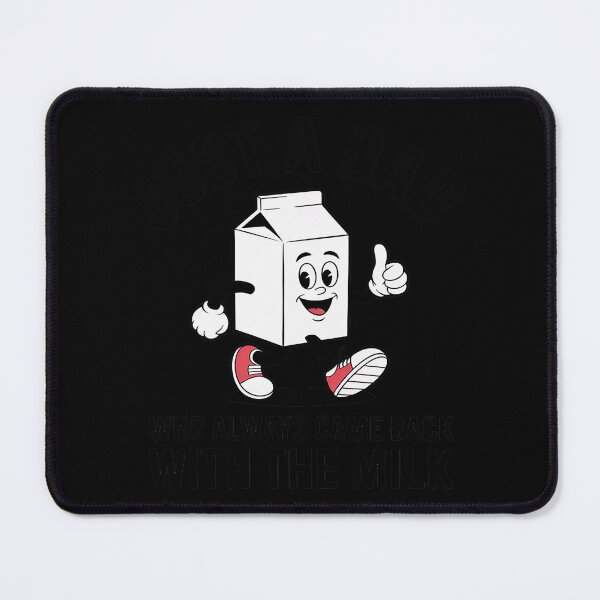 Item preview, Just a Dad Who Always Came Back with the Milk Fathers Day3 designed and sold by Tatianamiobi.