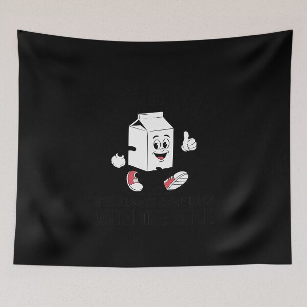 Item preview, Just a Dad Who Always Came Back with the Milk Fathers Day3 designed and sold by Tatianamiobi.