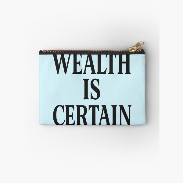 Item preview, Wealth Is Certain – Minimalist Motivational Quote designed and sold by JayInspires.