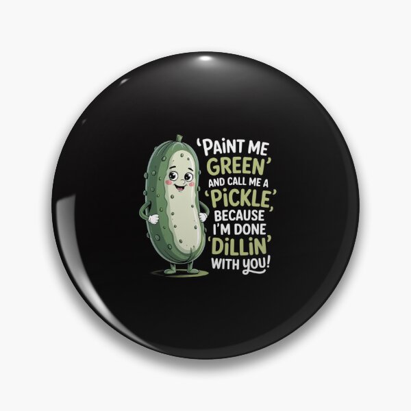 Item preview, Paint Me Green Call Me Pickle - Funny Pickle Pun Jokes designed and sold by Minoloinan.