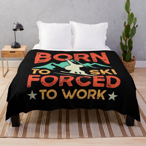 Item preview, Born To Ski Forced To Work Skiing Lover Skier Winter Sports designed and sold by AileighKyser.