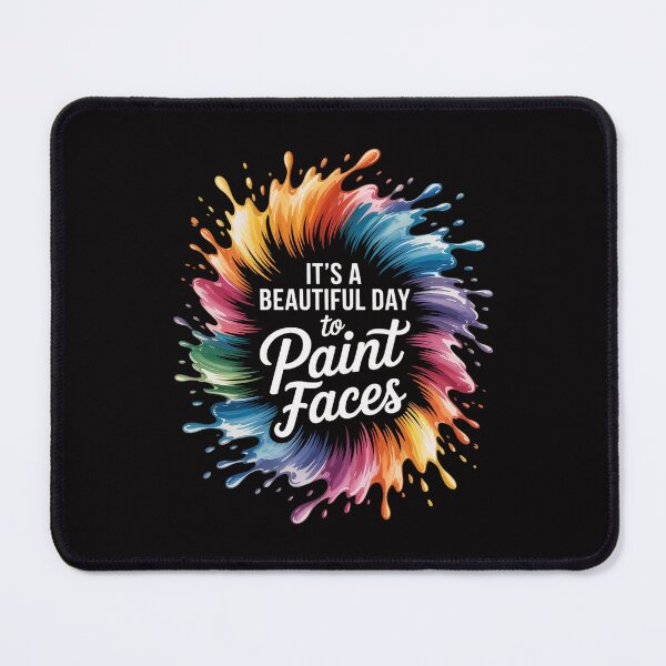 Item preview, It's a Beautiful Day To Paint Faces Makeup Face Painter designed and sold by Minoloinan.