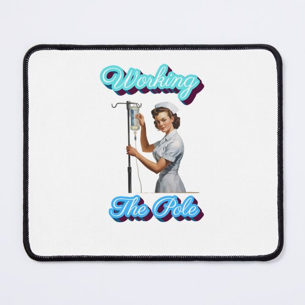 Item preview, Working the pole nurse designed and sold by Chris-graphics-art.