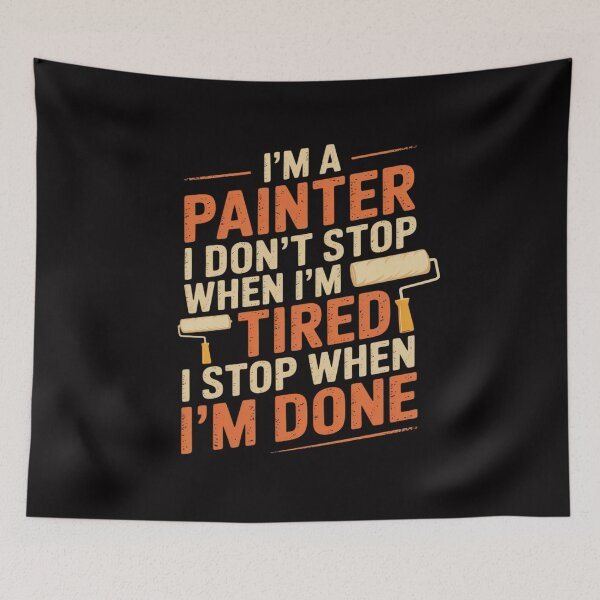 Item preview, I'm A Painter I Don't Stop - Painting Paint House Decorator designed and sold by Minoloinan.