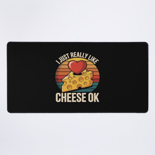 Item preview, I Just Really Like Cheese OK4 designed and sold by VerseFarm.