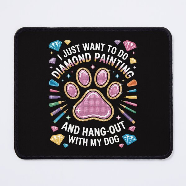 Item preview, I Just Want To Hang Out With My Dog Diamond Painting designed and sold by Minoloinan.