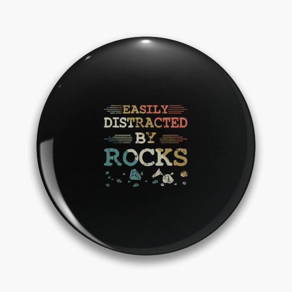 Item preview, Easily Distracted Rocks Collecting Geologist Rock Collector designed and sold by AileighKyser.