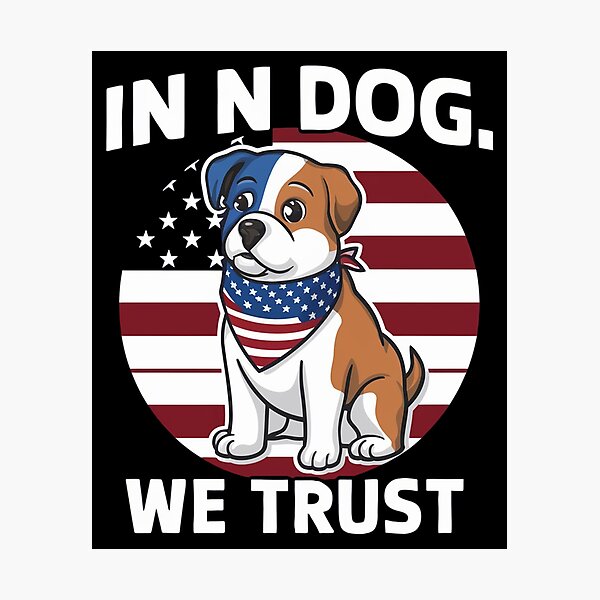 Item preview, 4th Of July American Flag In Dog We Trust designed and sold by CruelShadesSt.