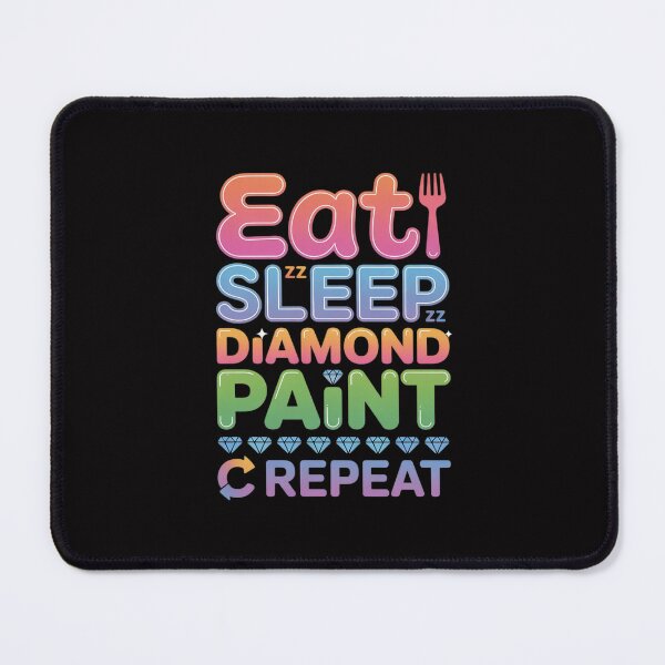 Item preview, Eat Sleep Diamond Paint Repeat Diamond Painting designed and sold by Minoloinan.