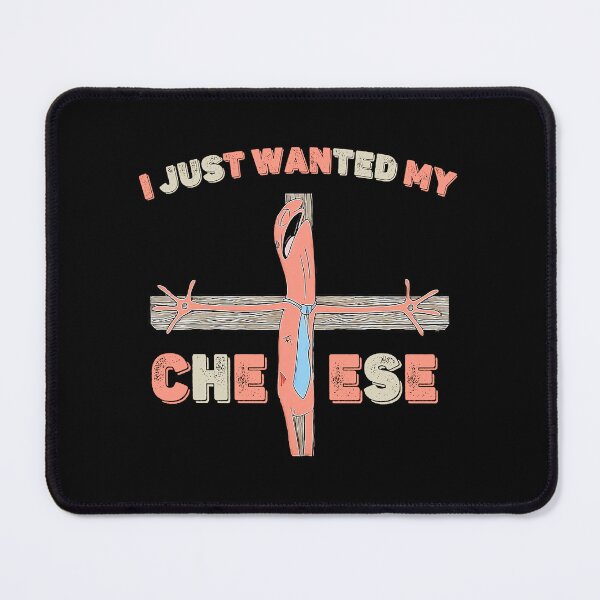 Item preview, I Just Wanted My Cheese - Funny Smiling Friends Alan  designed and sold by reyvelert.