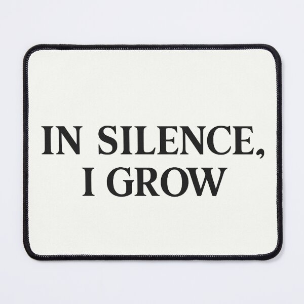 Item preview, In Silence, I Grow – Minimalist Motivational Quote Design designed and sold by JayInspires.