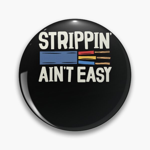 Item preview, Electrician Strippin Ain't Easy Fathers Day For Dad Grandpa Papa designed and sold by pansak.