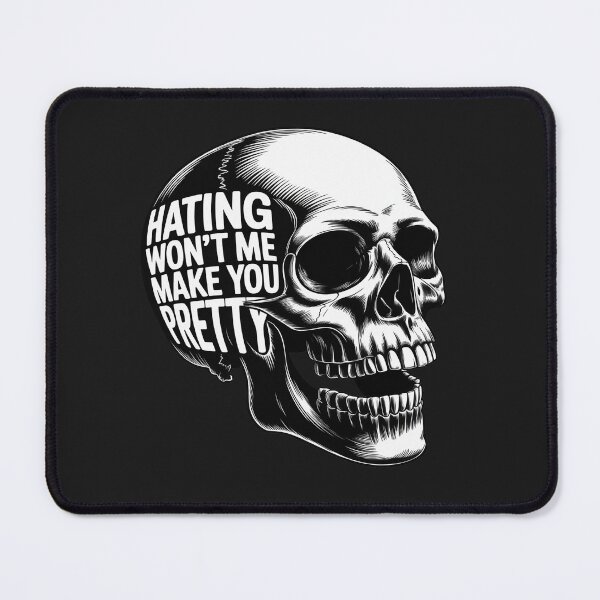 Item preview, Hating Me Won't Make You Pretty Skull designed and sold by tkhrbika.