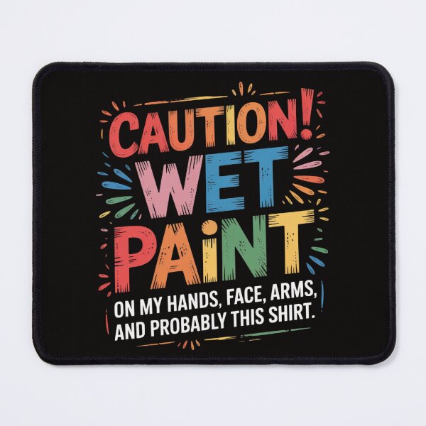 Item preview, Caution Wet Paint for Painter designed and sold by BotboutiquePre.