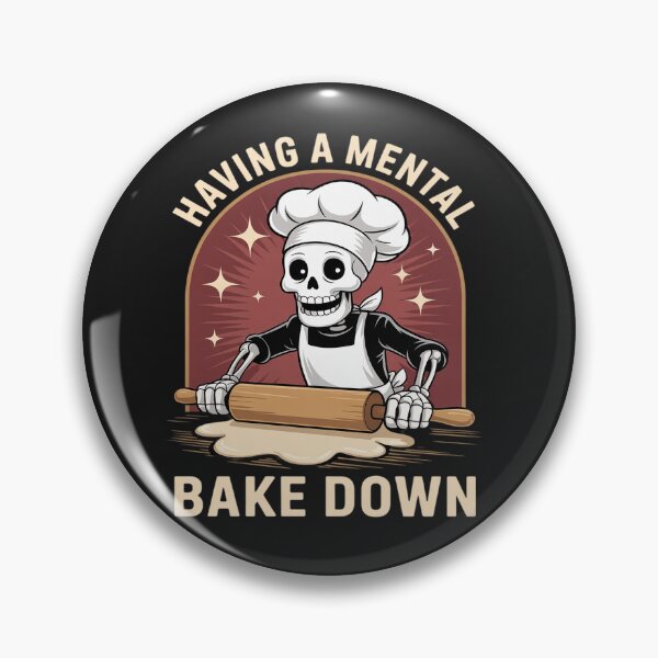 Item preview, Having A Mental Bake Down Funny Skeleton Baker Chef Bake designed and sold by tkhrbika.
