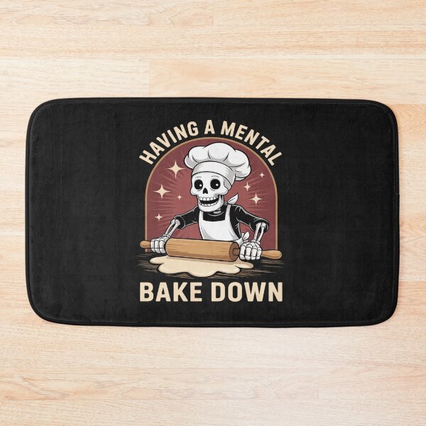 Item preview, Having A Mental Bake Down Funny Skeleton Baker Chef Bake designed and sold by tkhrbika.