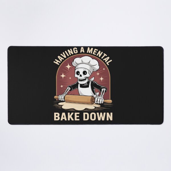 Item preview, Having A Mental Bake Down Funny Skeleton Baker Chef Bake designed and sold by tkhrbika.