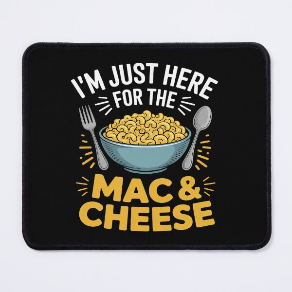 Item preview, I'm Just Here For The Mac And Cheese Macaroni Food Lover designed and sold by VerseFarm.
