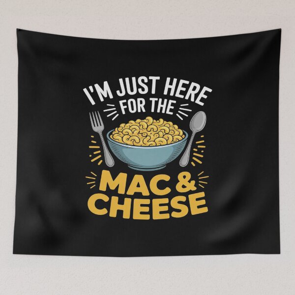 Item preview, I'm Just Here For The Mac And Cheese Macaroni Food Lover designed and sold by VerseFarm.