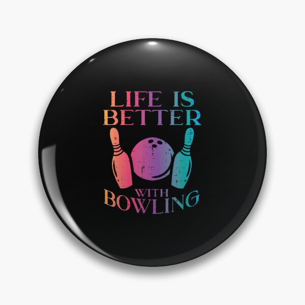 Item preview, Life Is Better With Bowling Bowler Women Girls Men Boys designed and sold by markettathorn.