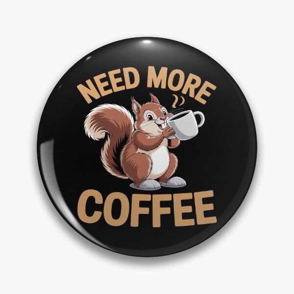 Item preview, Coffee , Squirrel Needs More Coffee designed and sold by RsFilsingerArt.