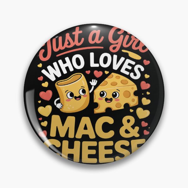 Item preview, Just A Girl Who Loves Mac And Cheese designed and sold by VerseFarm.