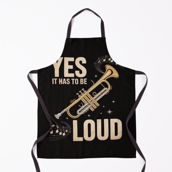 Item preview, Yes It Has To Be That Loud Trumpeter Trumpet Brass Musician designed and sold by BotboutiquePre.